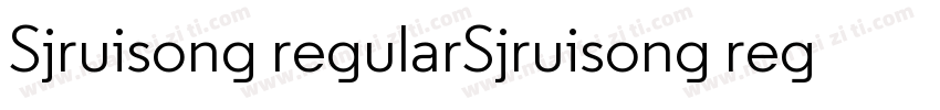 Sjruisong regularSjruisong regular字体转换